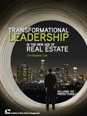 cover image of Transformational Leadership in the New Age of Real Estate
